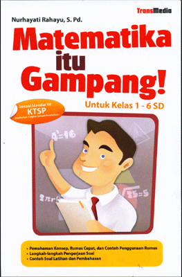 Matematika itu gampang untuk kelas 1-6 SD