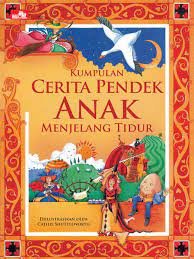 Kumpulan cerita pendek anak menjelang tidur