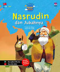 Seri Dongeng Populer Dunia : Nasrudin dan jubahnya