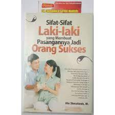 Sifat-sifat laki-laki yang membuat pasangannya jadi orang sukses