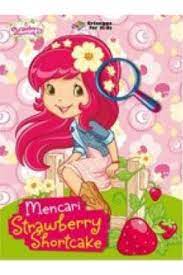 Mencari Strawberry Shortcake