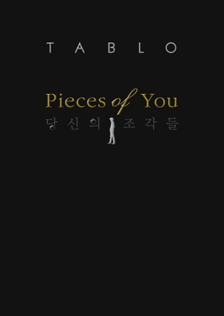 Piece of you / Tablo; penerjemah. Meda Satrio; penyunting. Siti Khabibah