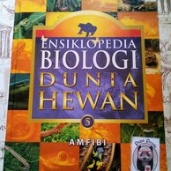Ensiklopedia biologi dunia hewan 5 : Amfibi