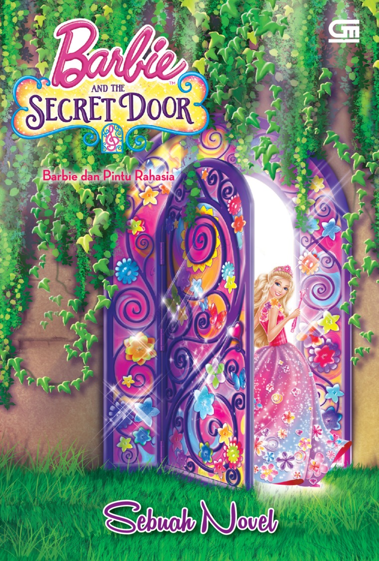 Barbie and the secret door = Barbie dan pintu rahasia : sebuah novel