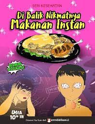 Di balik nikmatnya makanan instan