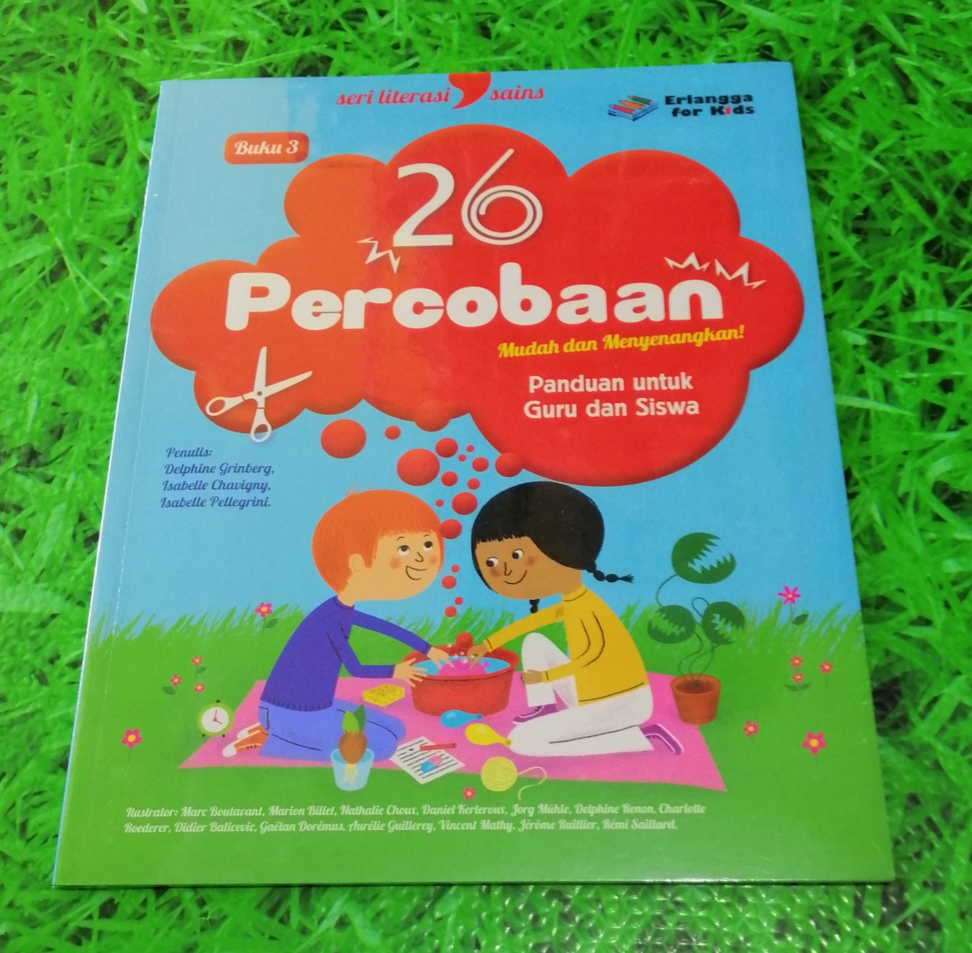 Buku 3: 26 Percobaan Mudah dan Menyenangkan! / Delphine Grinberg, Isabelle Chavigny, Isabelle Pellegrini