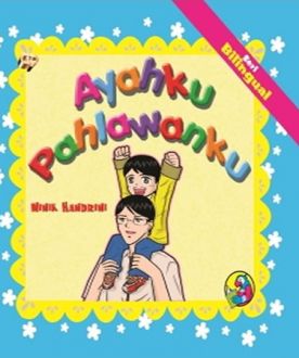 Ayahku Pahlawanku