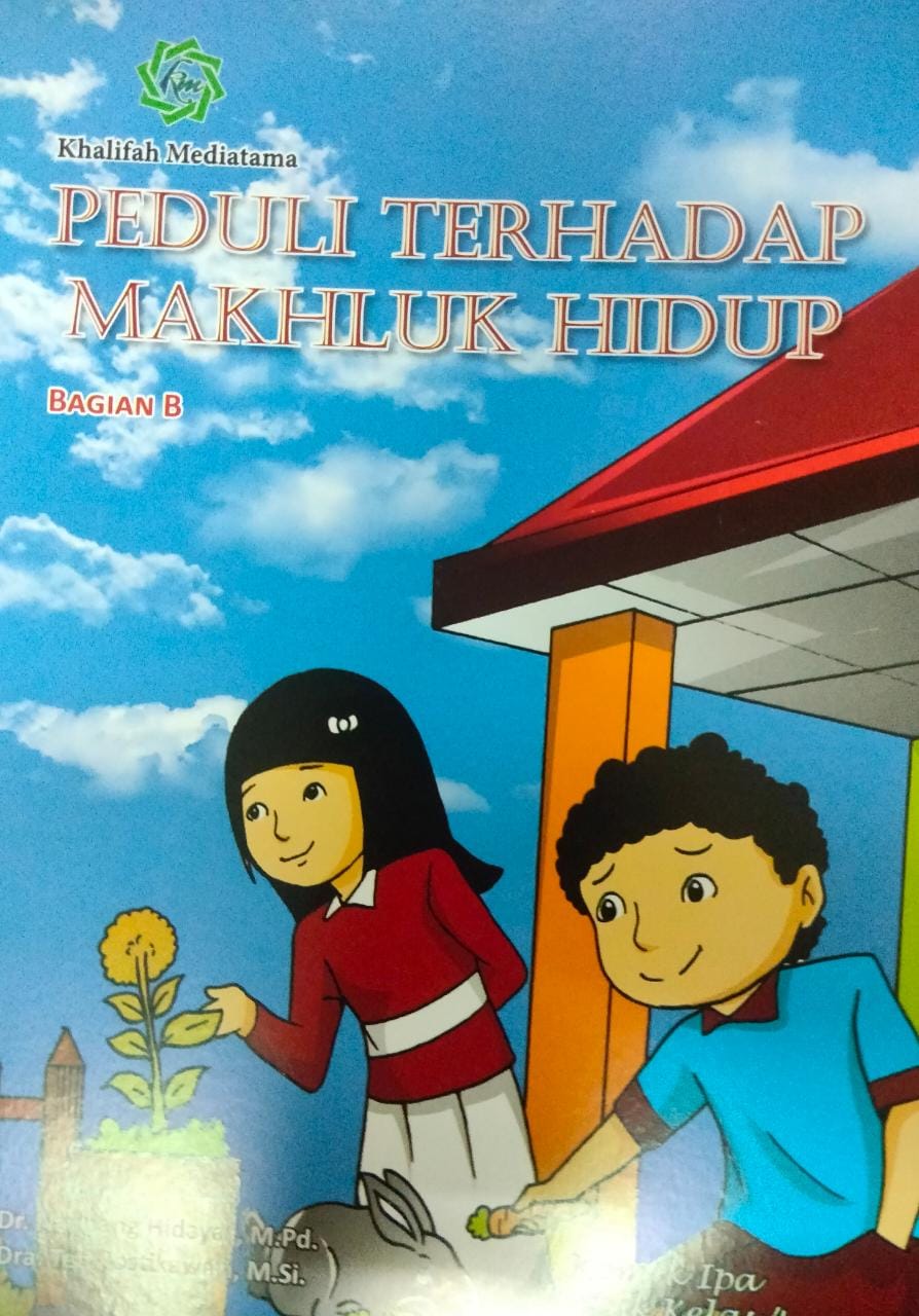 Peduli Terhadap Makhluk Hidup Bagian B