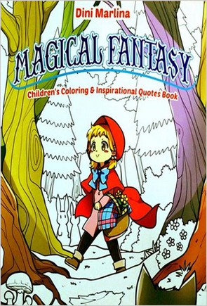 Magical Fantasy : Children's coloring & inspirational quotes book