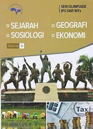 Seri Olimpiade IPS SMP/MTs : Sejarah, geografi, sosiologi, ekonomi (buku ke-5)