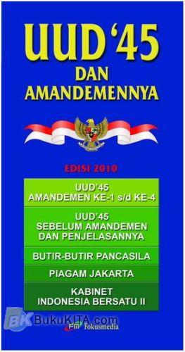 UUD' 45 Dan Amandemenya : Edisi 2011