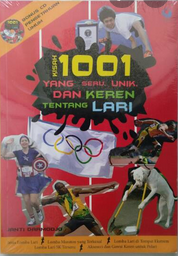 Kisah 1001 yang seru, unik, dan keren tentang lari / Janti Darmodjo