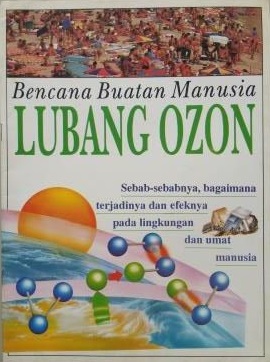 Bencana Buatan Manusia Lubang Ozon