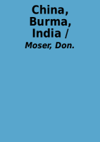 Cina - Birma - India / Don Moser