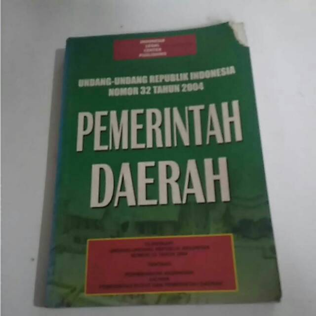 UUD No 32 tahun 2004 : Pemerintahan Daerah