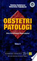 Obstetri Patologi : ilmu kesehatan reproduksi