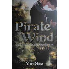 Pirate wind : cinta, ketamakan, dan pengkhianatan