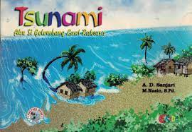 Tsunami Aku si Gelombang Raksasa