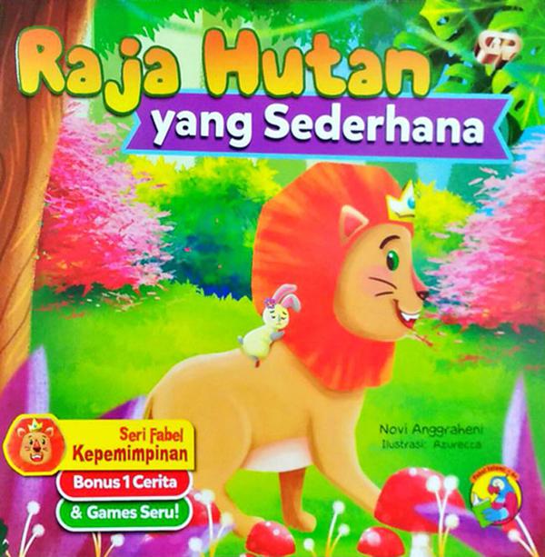 Seri kepemimpinan : Raja hutan yang sederhana