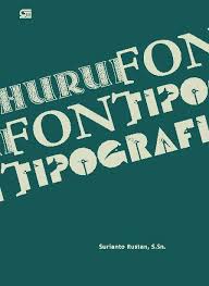 Huruf Font Tipografi / Surianto Rustan