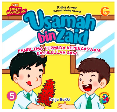 Seri Sahabat Rasulullah 5 : Usamah bin Zaid Panglima Termuda Kepercayaan Rasulullah SAW. - Kerja Bakti