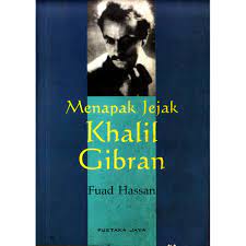 Menapak jejak khalil gibran