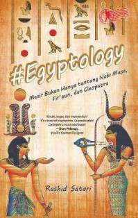 #Egyptology : mesir bukan hanya tentang nabi Musa, Fir'aun dan Cleopatra
