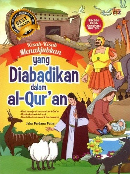 Kisah-kisah menakjubkan yang diabadikan dalam al-Qur'an / Jaka Perdana Putra;  penyunting. Lathifah Edib