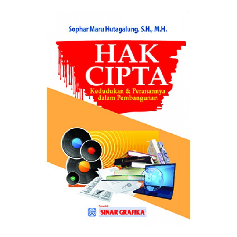 Hak Cipta : Kedudukan dan Perannya dalam Pembangunan