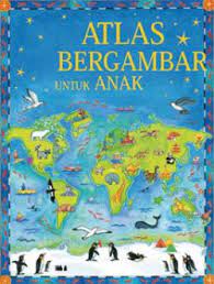 Atlas bergambar untuk anak / Ruth Brocklehurst; Ilustrasi: Linda Edwards; Editor: Theresia Vini S, Dwi Kartika Wardhani, Margaretha, H. Eddy