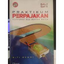 Praktikum perpajakan buku 2 seri 6 : intruksi dan kertas kerja
