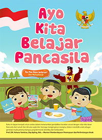Ayo kita belajar Pancasila / Nyi Mas Diane Wulansari ; editor, Nofiandi Riawan