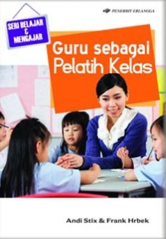 Guru Sebagai Pelatih Kelas