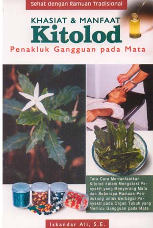 Khasiat dan manfaat kitolod : penakluk gangguan pada mata