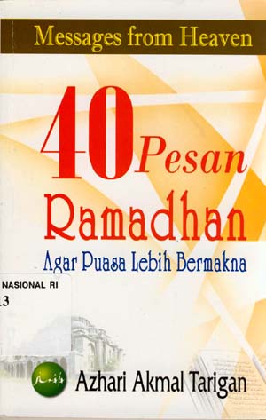 40 Pesan Ramadhan : Agar Puasa Lebih Bermakna