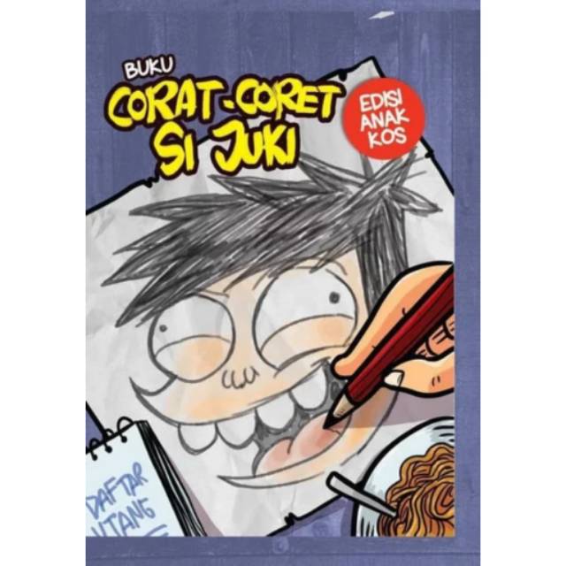 Buku corat-coret si juki : Edisi anak kos