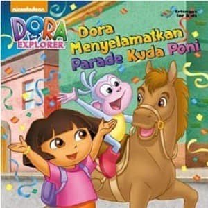 Dora the Explorer : Dora menyelamatkan parade kuda poni