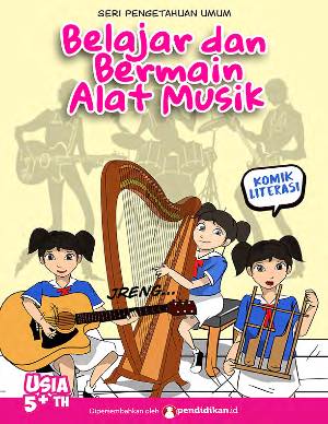 Belajar dan bermain alat musik : Seri pengetahuan umum
