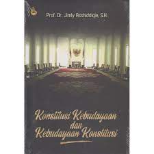 Konstitusi Kebudayaan dan Kebudayaan Konstitusi