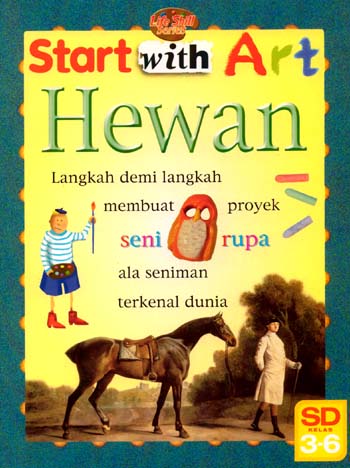 Start with Art :  Hewan / Sue Lacey: Editor, Maya Yulianti