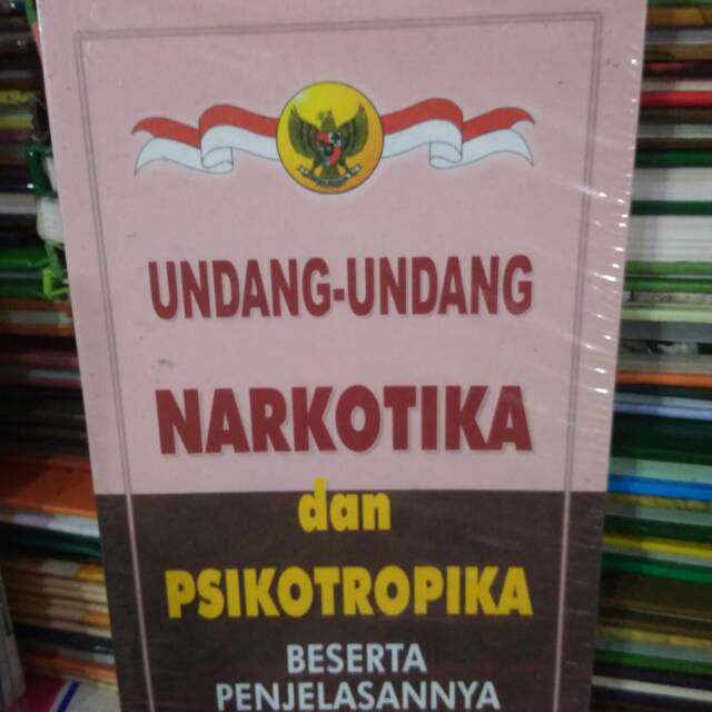 Undang-Undang narkotika dan psikotropika : Beserta penjelasannya