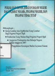 Perjalanan dinas, jabatan dalam negeri bagi pejabat negara, pegawai negeri, dan pegawai tidak tetap