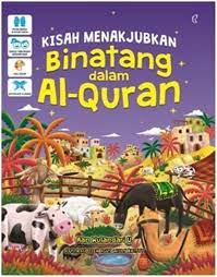 Kisah menakjubkan binatang dalam Al-Quran
