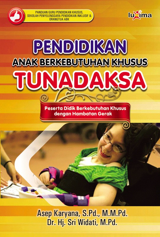 Pendidikan anak berkebutuhan khusus tunadaksa : Peserta didik berkebutuhan khusus dengan hambatan gerak