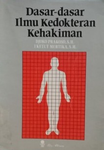 Dasar-dasar ilmu kedokteran dan kehakiman