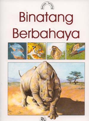 Belajar Tentang Binatang Berbahaya