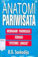 Anatomi pariwisata : memahami paristiwa sebagai systematic linkage