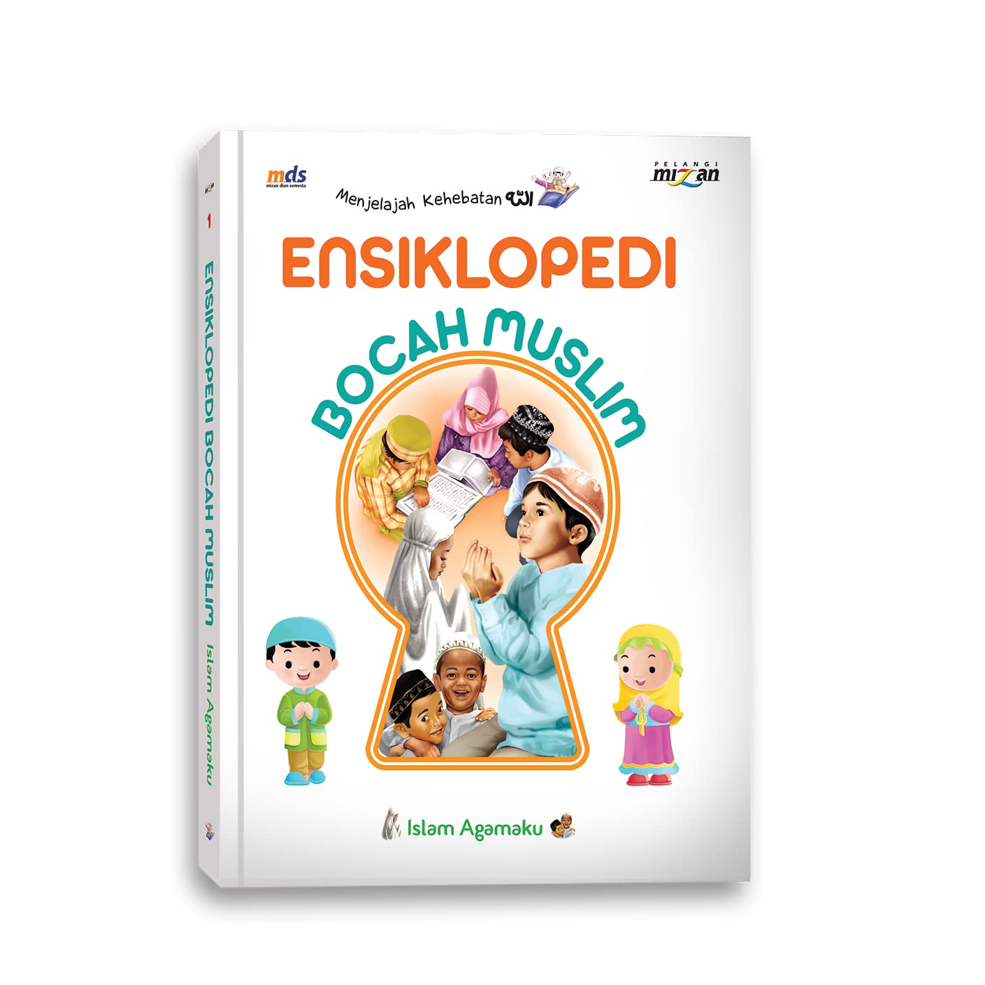 Ensiklopedi bocah muslim : islam agamaku