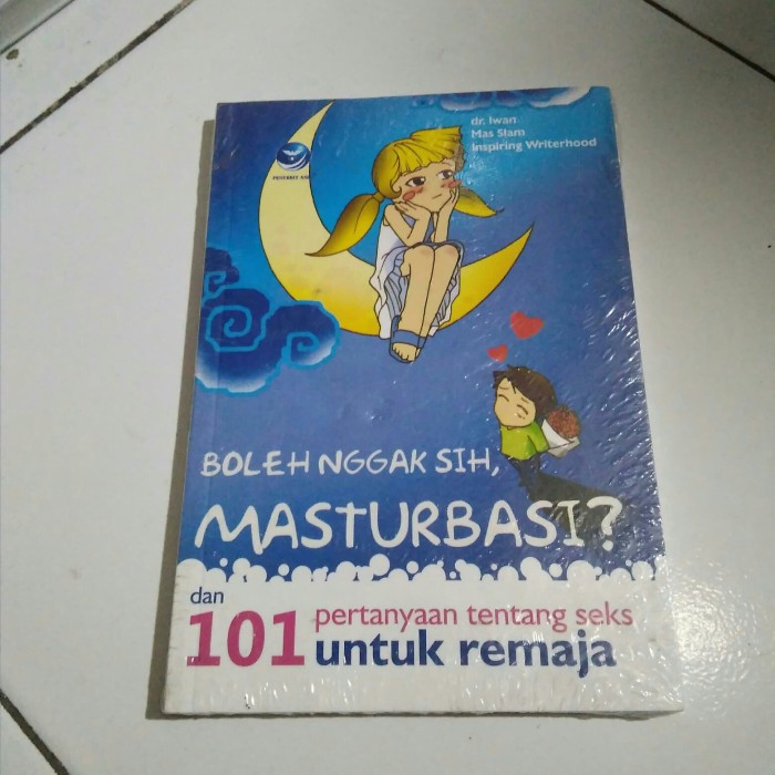 Boleh Nggak Sih, Masturbasi? Dan 101 Pertanyaan tentang Seks untuk Remaja / Iwan, Mas Slam, Inspiring Writerhood