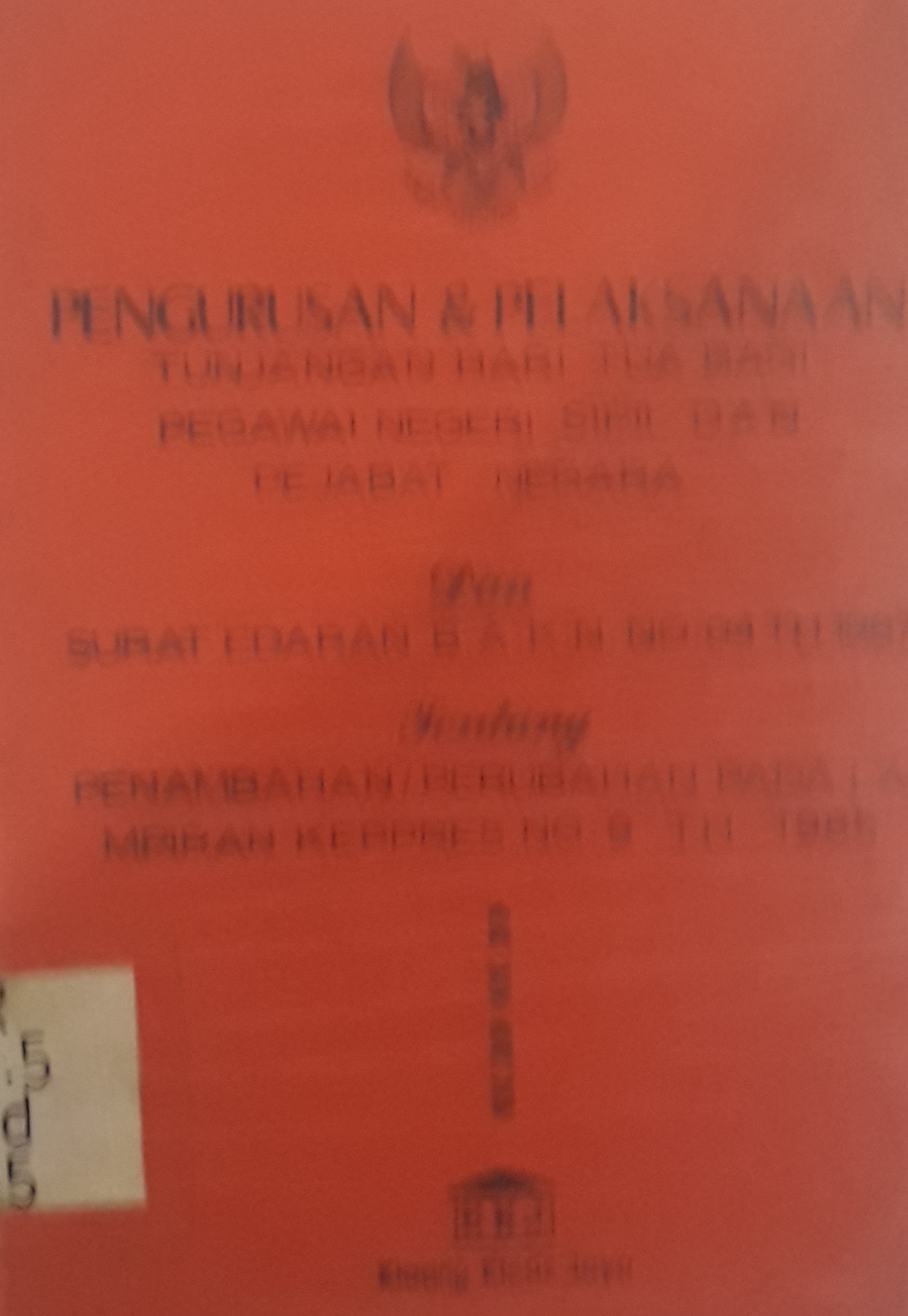 Pengurusan & pelaksanaan tunjangan hari tua bagi pegawan negeri sipil dan pejabat negara th 1987